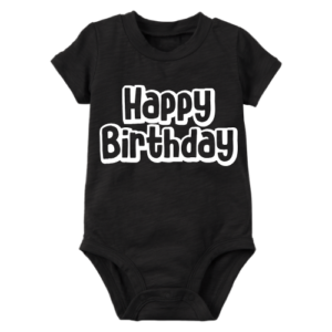 Happy Birthday Bodysuit Childies